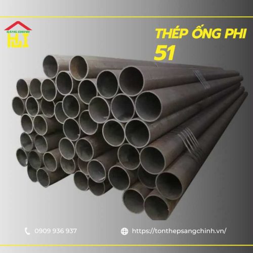 Bảng giá thép ống phi 51 đen, mạ kẽm mới nhất và địa chỉ uy tín 2026