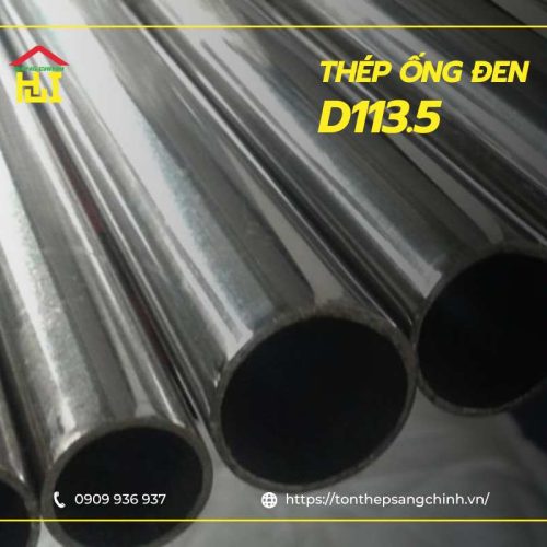 Thép ống đen siêu dày D113.5 – Tiêu chuẩn và Bảng giá mới nhất 2026
