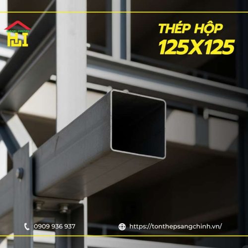 Báo giá thép hộp vuông 125x125 đen, mạ kẽm tốt nhất