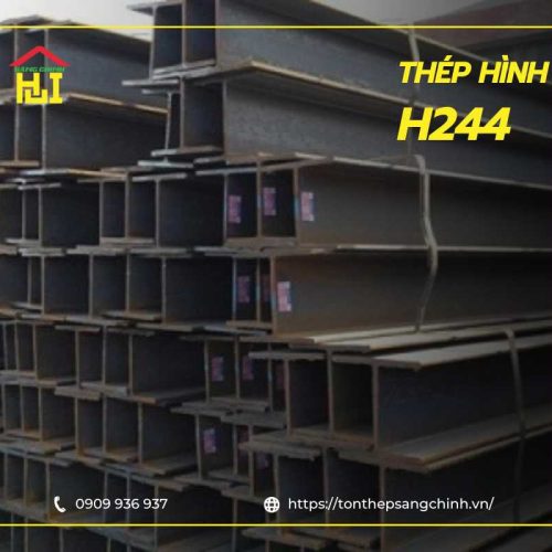 Thép Hình H244 Posco Tiêu Chuẩn A36/SS400 - Tôn Thép Sáng Chinh