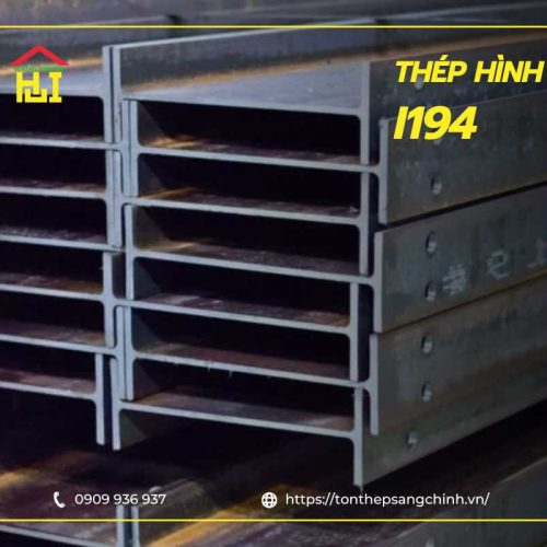 Thép Hình I194 – Bảng tra, ứng dụng & báo giá mới nhất 2026
