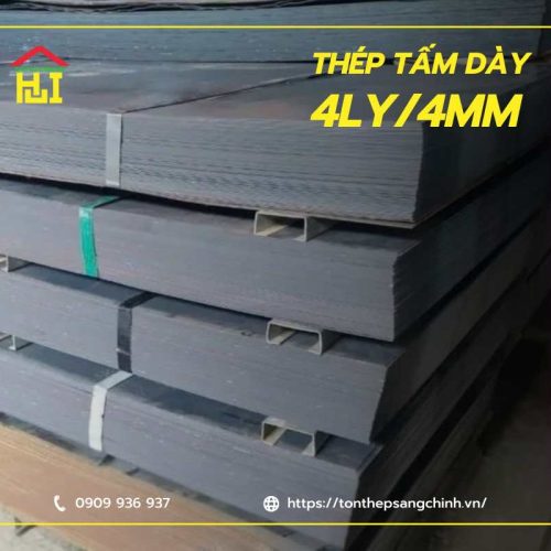 Thép tấm dày 4Ly/4mm - Cập nhật thông số kỹ thuật và báo giá mới nhất