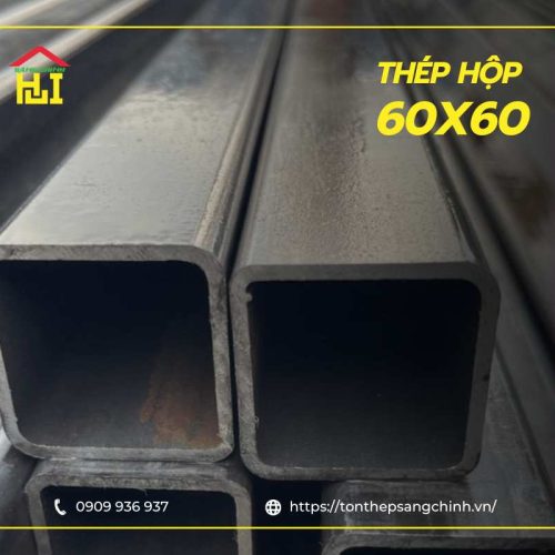 Thép Hộp 60x60 là gì? Cập nhật bảng giá mới nhất 2026