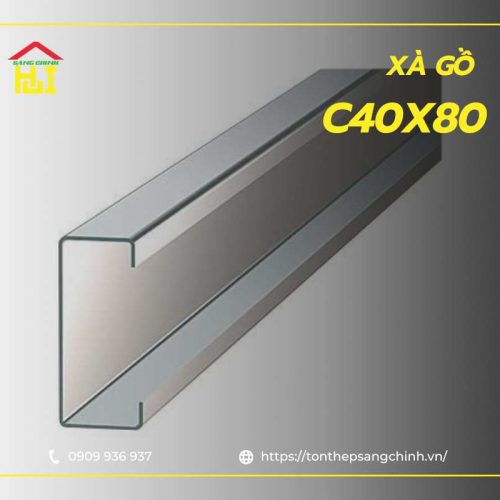 Xà gồ C40x80x1.2mm, 1.4mm, 1.5mm, 1.6mm, 1.8mm, 2.0mm, 2.3mm, 2.5mm