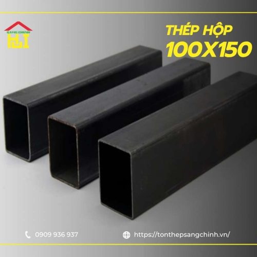 Bảng giá thép hộp 100x150 đen, mạ kẽm mới nhất 2026