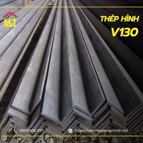 BÁO GIÁ THÉP HÌNH V130X130 | Tôn Thép Sáng Chinh