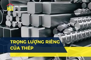 Trọng lượng riêng của thép - Bảng tra cứu & công thức tính