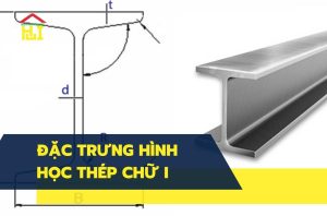 Đặc trưng hình học thép chữ I