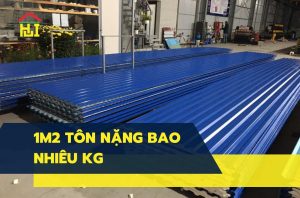 1m2 tôn nặng bao nhiêu kg? Công thức tính trọng lượng tôn