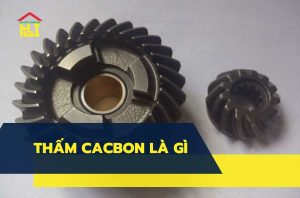 Thấm Cacbon là gì?