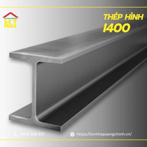 THÉP HÌNH I400 x 200 x 8 x 13 x 12m - THÔNG TIN VÀ BẢNG GIÁ MỚI NHẤT