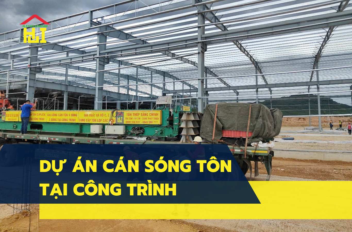 Dự án cán sóng tôn tại công trình - Tôn Thép Sáng Chinh
