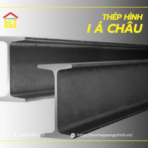 Báo giá thép hình I Á Châu mới nhất ngày hôm nay