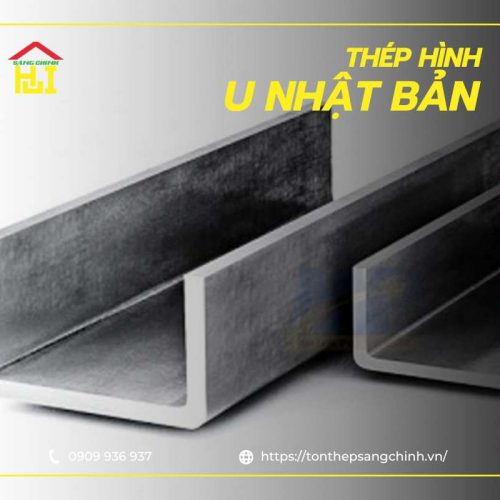 Thép hình U Nhật Bản - Quy cách, tiêu chuẩn và báo giá mới nhất