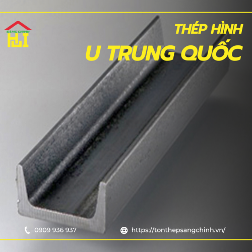 Báo giá thép hình U Trung Quốc (U-channel Made in China)